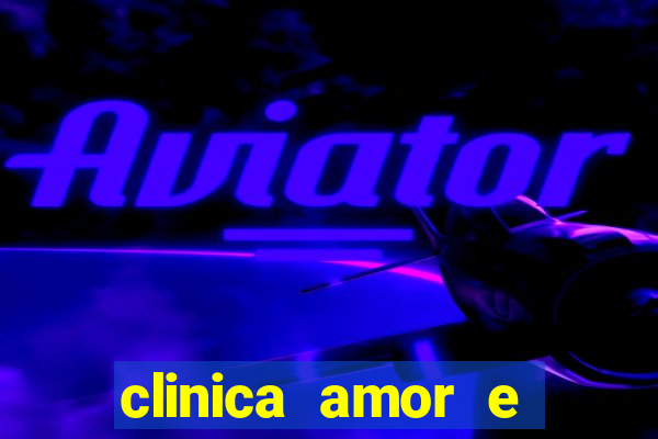 clinica amor e saude pirituba